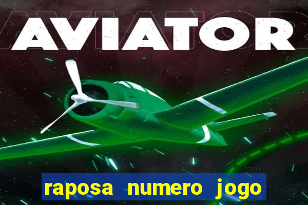 raposa numero jogo do bicho